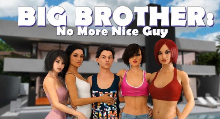 Big Brother: No More Nice Guy Game PC Free [v0.1.1]